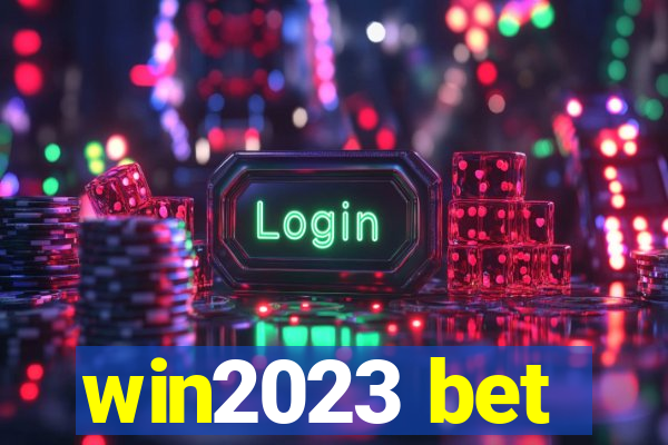 win2023 bet